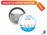 ilk gün rozetleri isimsiz, kişisiz ilk gün rozeti, okul açılış rozeti, ilk gün magnet