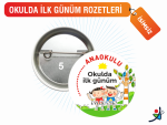ilk gün rozetleri isimsiz, kişisiz ilk gün rozeti, okul açılış rozeti, ilk gün magnet